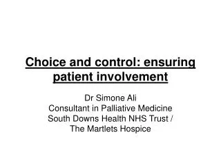 Choice and control: ensuring patient involvement
