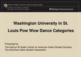 Washington University in St. Louis Pow Wow Dance Categories