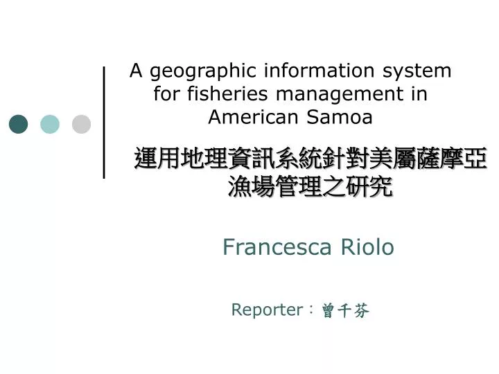 a geographic information system for fisheries management in american samoa