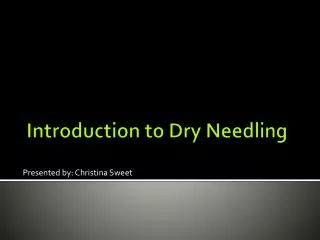 Introduction to Dry Needling