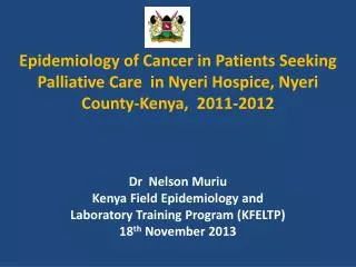 Dr Nelson Muriu Kenya Field Epidemiology and Laboratory Training Program (KFELTP)