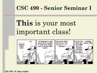 CSC 490 - Senior Seminar I