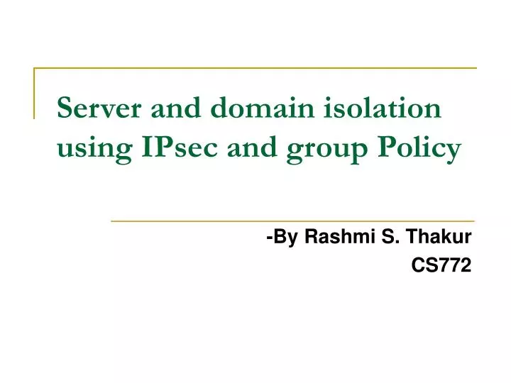 server and domain isolation using ipsec and group policy