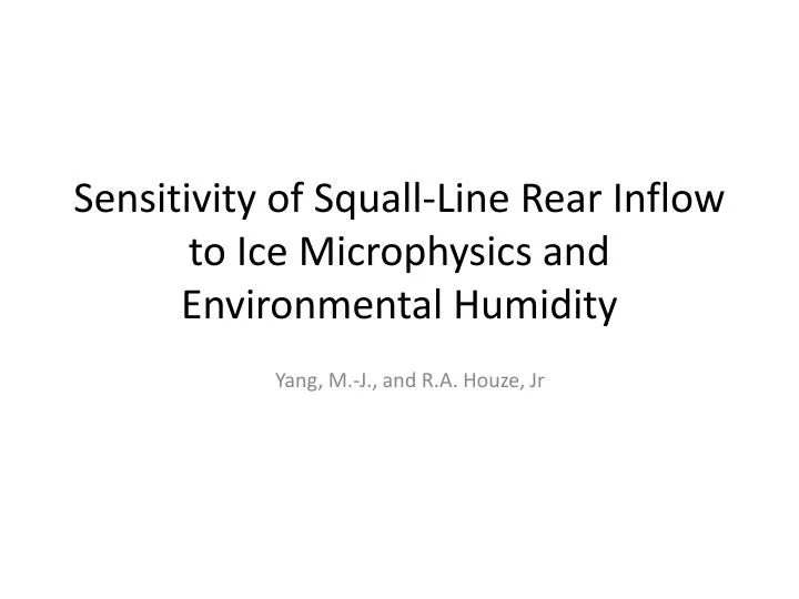 sensitivity of squall line rear inflow to ice microphysics and environmental humidity