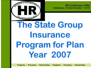 The State Group Insurance Program for Plan Year 2007