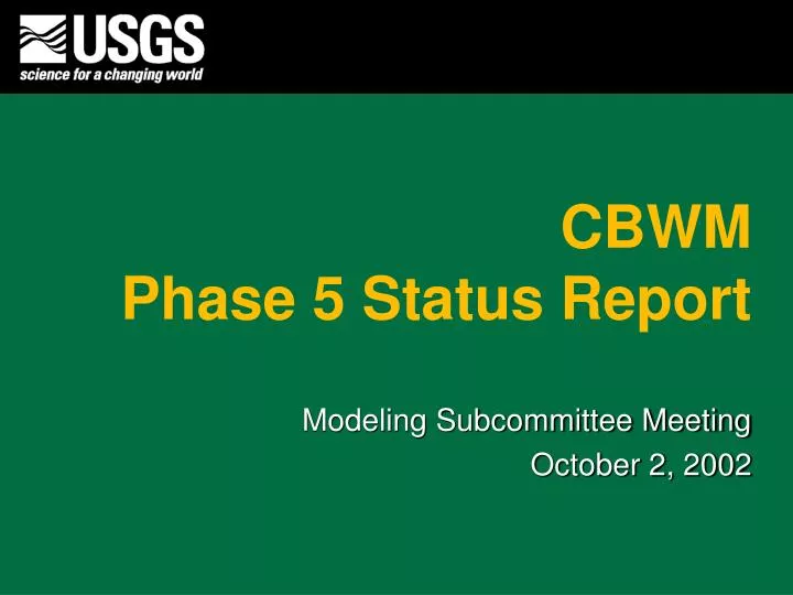 cbwm phase 5 status report