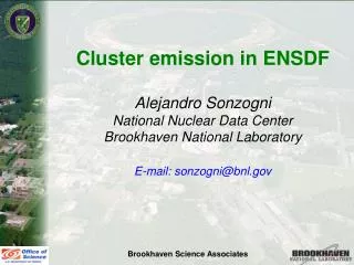 Cluster emission in ENSDF Alejandro Sonzogni National Nuclear Data Center