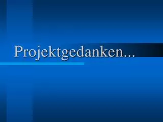 projektgedanken