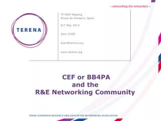 CEF or BB4PA and the R&amp;E Networking Community