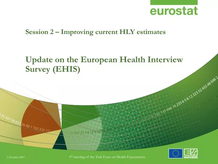 session 2 improving current hly estimates update on the european health interview survey ehis