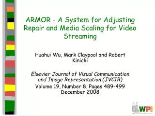 ARMOR - A System for Adjusting Repair and Media Scaling for Video Streaming