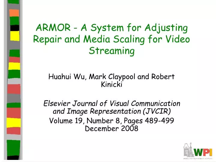 armor a system for adjusting repair and media scaling for video streaming