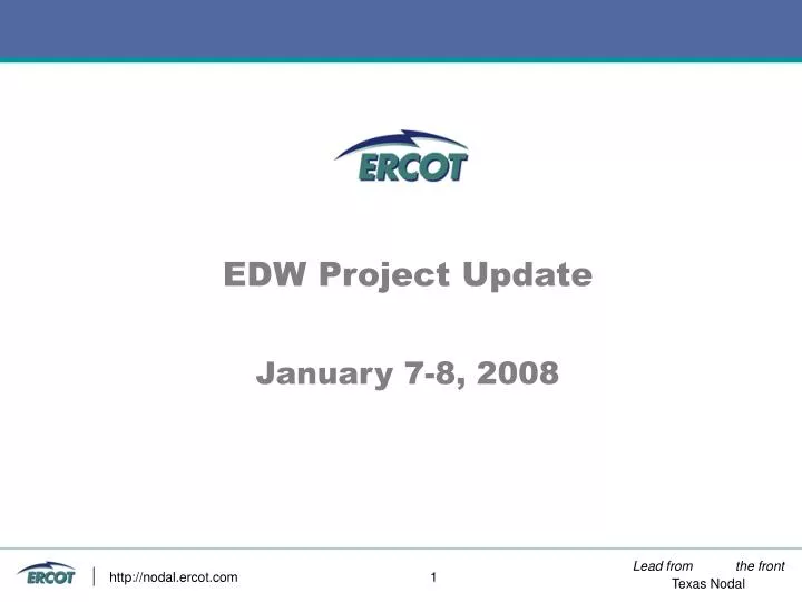 edw project update january 7 8 2008