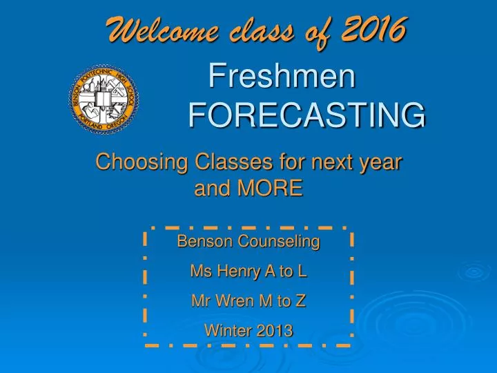welcome class of 2016 freshmen forecasting