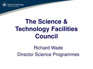 The Science &amp; Technology Facilities Council