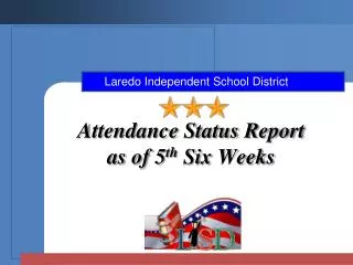 Attendance Status Report as of 5 th Six Weeks