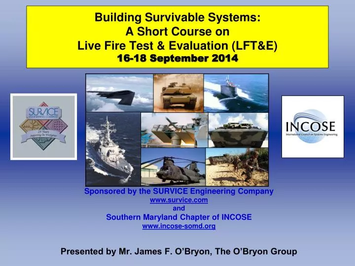 building survivable systems a short course on live fire test evaluation lft e 16 18 september 2014