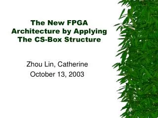 The New FPGA Architecture by Applying The CS-Box Structure