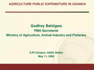 AGRICULTURE PUBLIC EXPENDITURE IN UGANDA