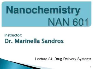 Instructor: Dr. Marinella Sandros