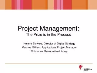 Project Management: The Prize is in the Process