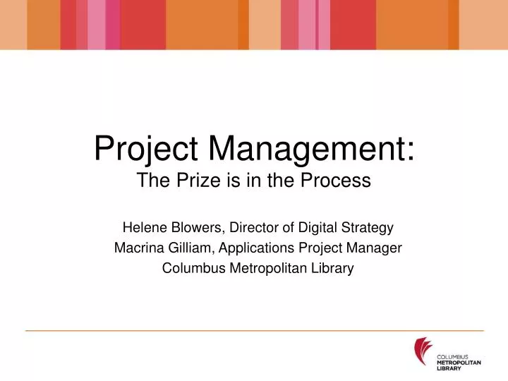 project management the prize is in the process
