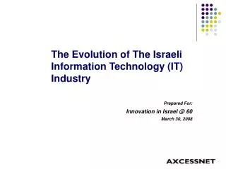 The Evolution of The Israeli Information Technology (IT) Industry