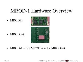 MROD-1 Hardware Overview