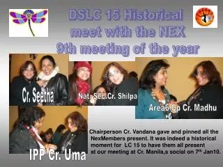 DSLC 15 Historical meet with the NEX 9th meeting of the year