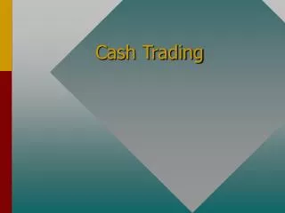 Cash Trading