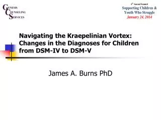 Navigating the Kraepelinian Vortex: Changes in the Diagnoses for Children from DSM-IV to DSM-V
