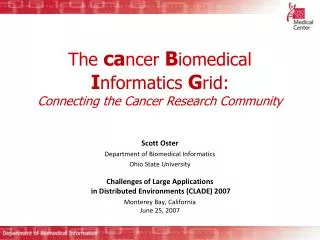 The ca ncer B iomedical I nformatics G rid: Connecting the Cancer Research Community