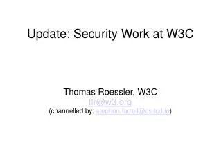 Update: Security Work at W3C