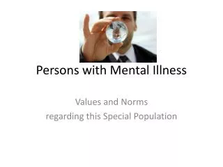 Persons with Mental Illness