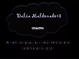 a h e e l c o m p a n y b y d a l i a m a l d o n a d o e s t a b l i s h e d i n 2 0 1 0