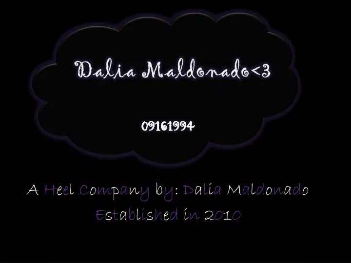 a h e e l c o m p a n y b y d a l i a m a l d o n a d o e s t a b l i s h e d i n 2 0 1 0