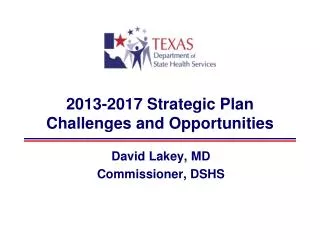 2013-2017 Strategic Plan Challenges and Opportunities