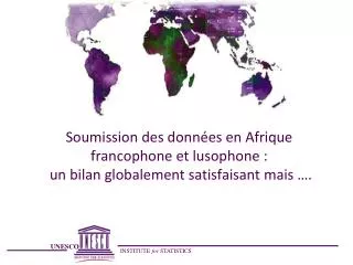 soumission des donn es en afrique francophone et lusophone un bilan globalement satisfaisant mais