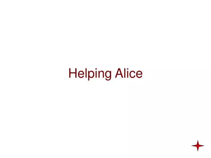 helping alice