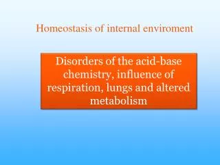 Homeostasis of internal enviroment