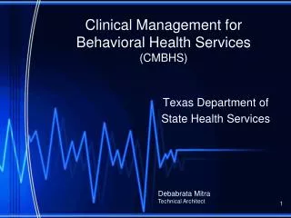 Clinical Management for Behavioral Health Services (CMBHS)