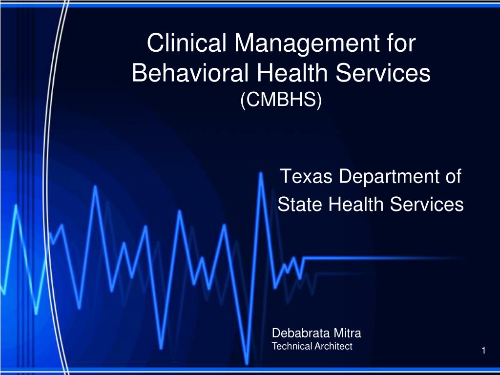PPT - Clinical Management for Behavioral Health Services (CMBHS ...