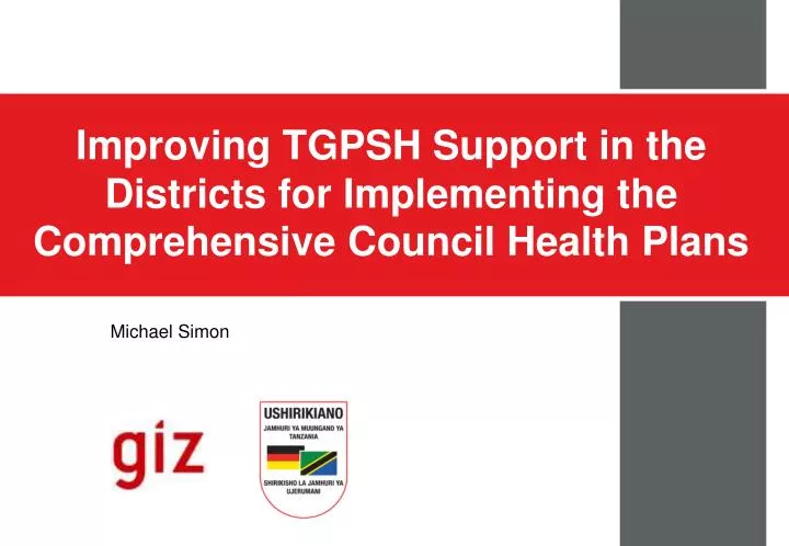improving tgpsh support in the districts for implementing the comprehensive council health plans