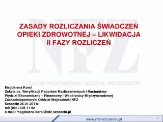 zasady rozliczania wiadcze opieki zdrowotnej likwidacja ii fazy rozlicze