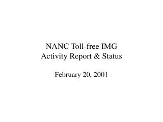 NANC Toll-free IMG Activity Report &amp; Status