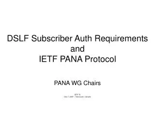 DSLF Subscriber Auth Requirements and IETF PANA Protocol