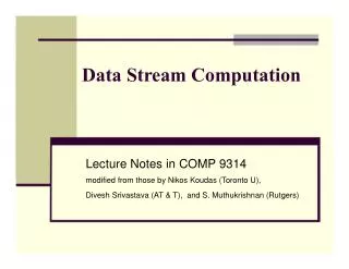 Data Stream Computation