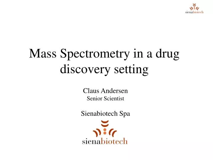 mass spectrometry in a drug discovery setting
