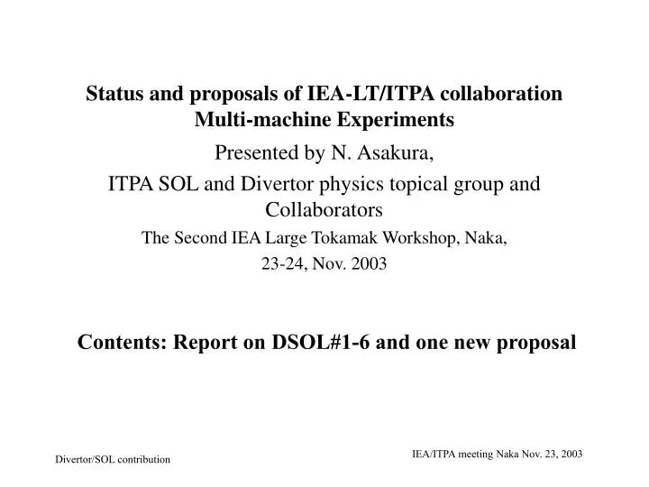 status and proposals of iea lt itpa collaboration multi machine experiments