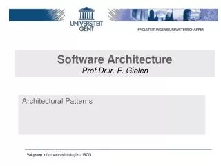 Software Architecture Prof.Dr.ir. F. Gielen